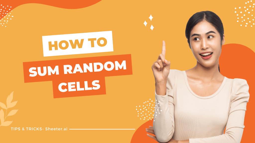 how-to-sum-random-cells-in-excel-google-sheets-sheeter